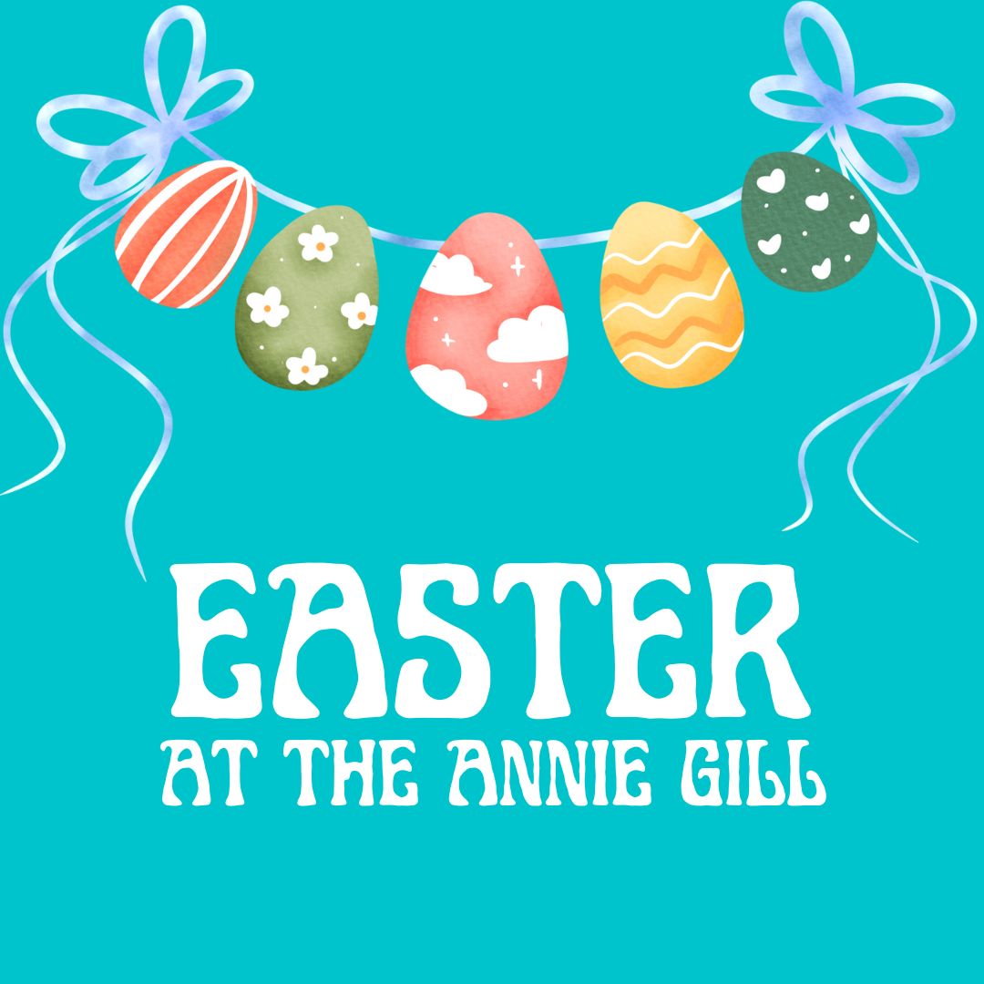 Easter At The Annie Gill